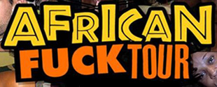 African Fuck Tour