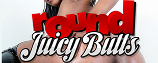 Round Juicy Butts